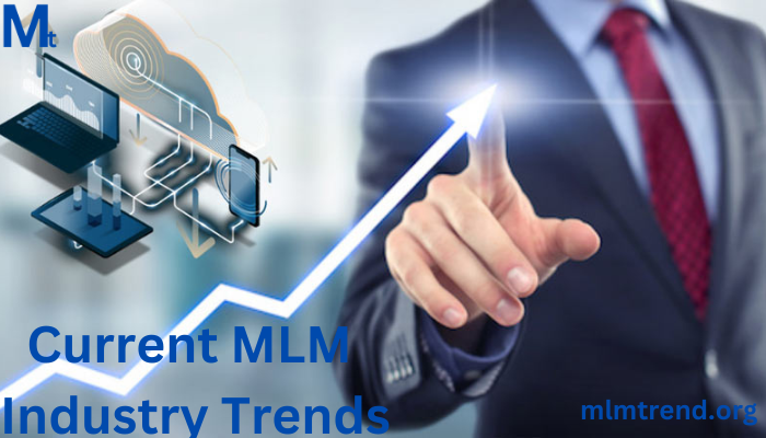Current MLM Industry Trends